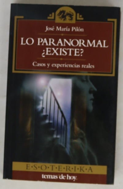 Lo paranormal ¿existe? casos y experiencias reales