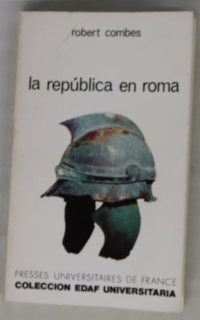 La república en Roma (509-29 antes de Jesucristo)