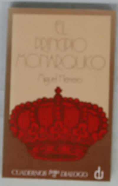 El principio monárquico (Un estudio sobre la soberanía del rey en las Leyes Fundamentales)...