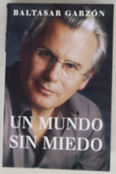 Un mundo sin miedo