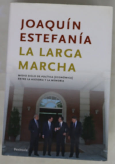 La larga marcha medio siglo de política (económica) entre la historia y la memoria
