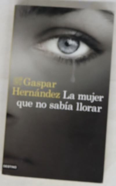 La mujer que no sabía llorar