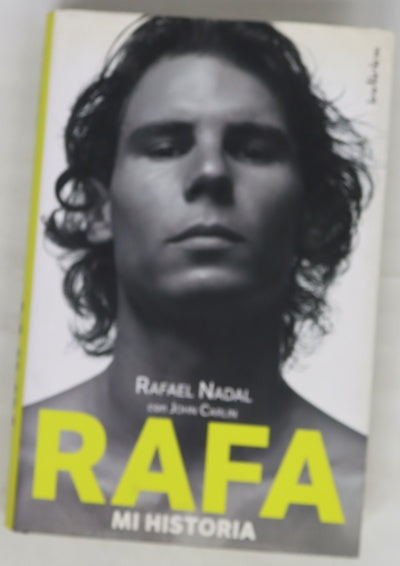 Rafa : mi historia