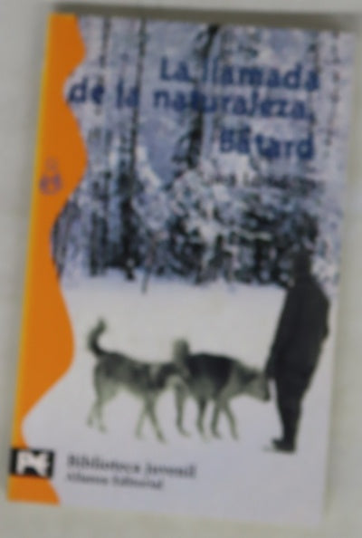 La llamada de la naturaleza Bâtard