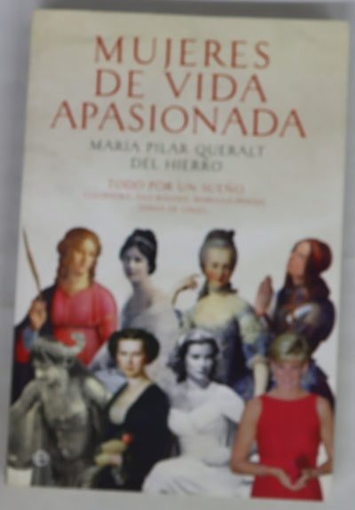 Mujeres de vida apasionada todo por un sueño