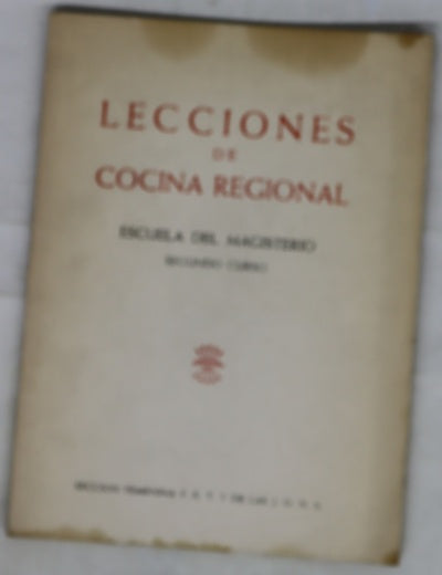 Lecciones de cocina regional : Escuela del Magisterio. Segundo curso