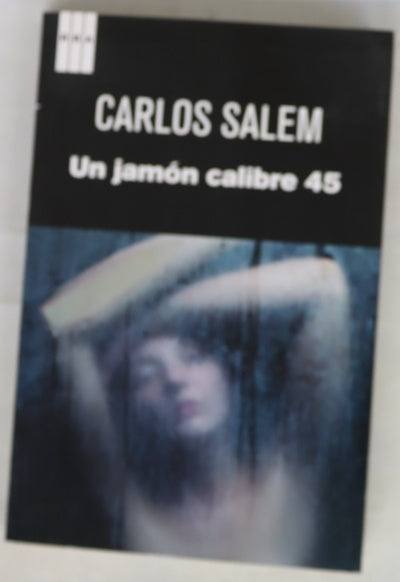 Un jamón calibre 45