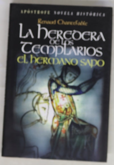 La heredera de los templarios el hermano sapo