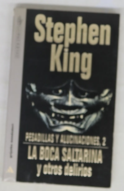 La boca saltarina y otros delirios
