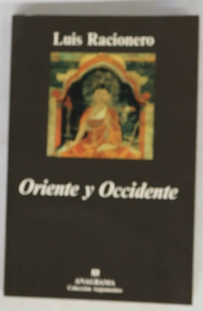 Oriente y occidente filosofía oriental y dilemas occidentales