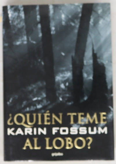 ¿Quién teme al lobo?