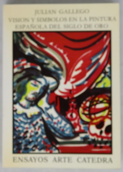 Visión y símbolos en la pintura española del Siglo de Oro