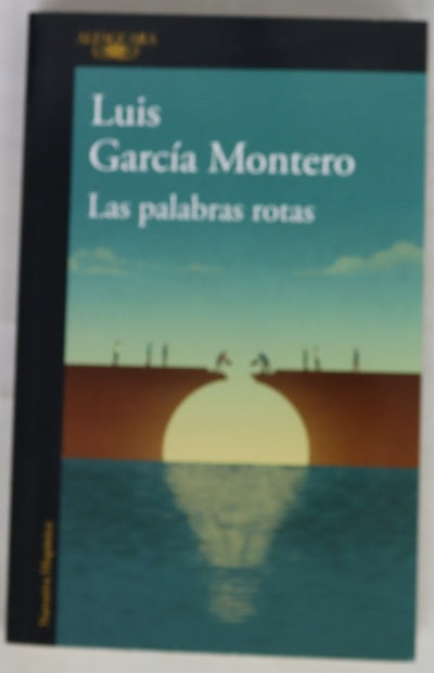 Las palabras rotas : el desconsuelo de la democracia
