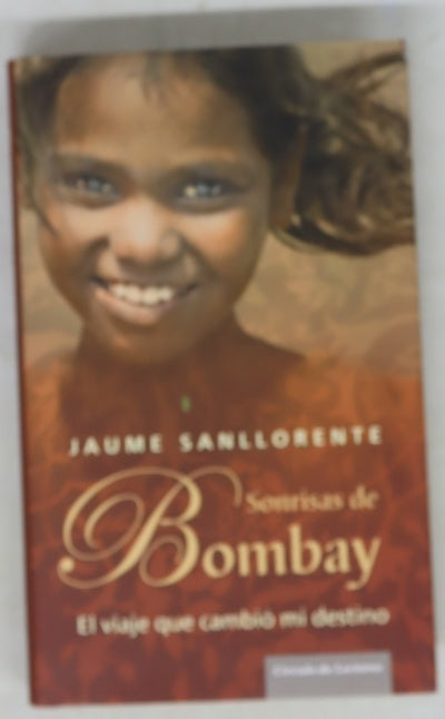 Sonrisas de Bombay el viaje que cambió mi destino