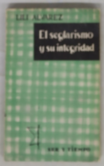 El seglarismo y su integridad