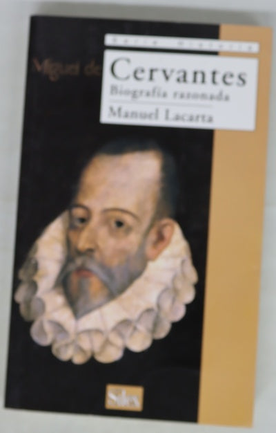 Cervantes Biografía razonada