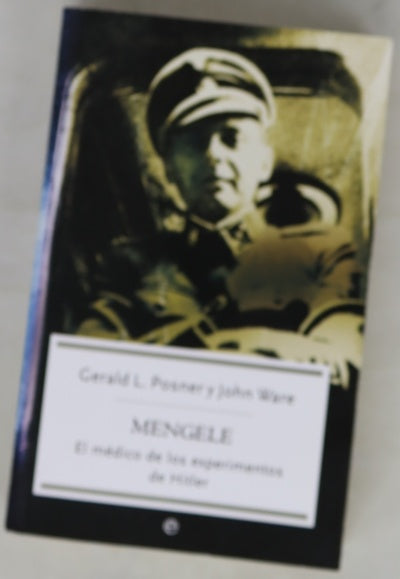 Mengele el médico de los experimentos de Hitler