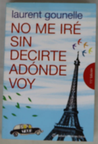 No me iré sin decirte adónde voy