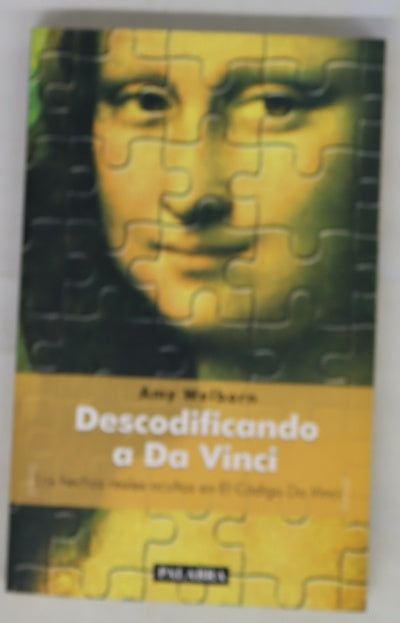Descodificando a Da Vinci los hechos reales ocultos en "El código Da Vinci"