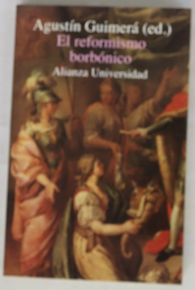 El reformismo borbónico una visión interdisciplinar