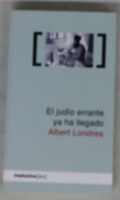 El judío errante ya ha llegado