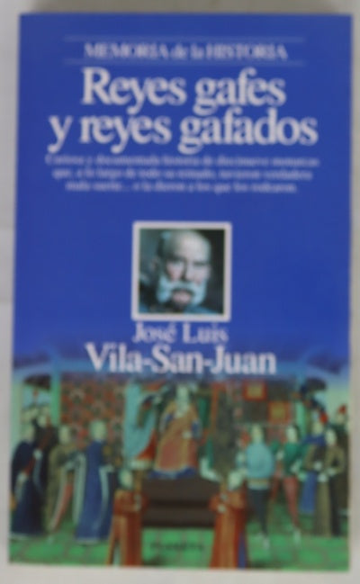 Reyes gafes y reyes gafados