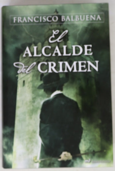 El alcalde del crimen