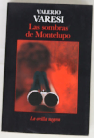 Las sombras de Montelupo las investigaciones del comisario Soneri