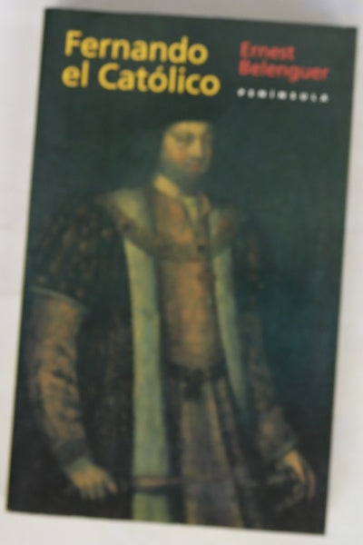 Fernando el Católico un monarca decisivo en las encrucijadas de su época