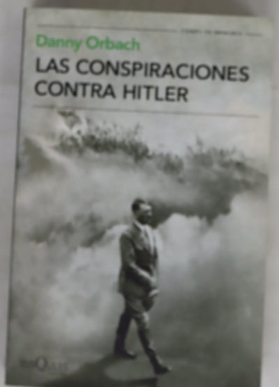 Las conspiraciones contra Hitler