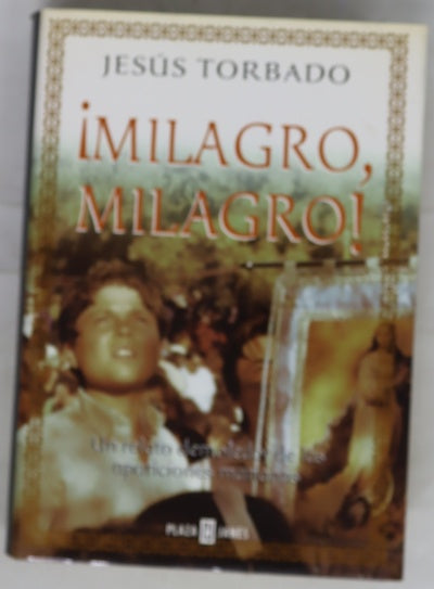 ¡Milagro, milagro!