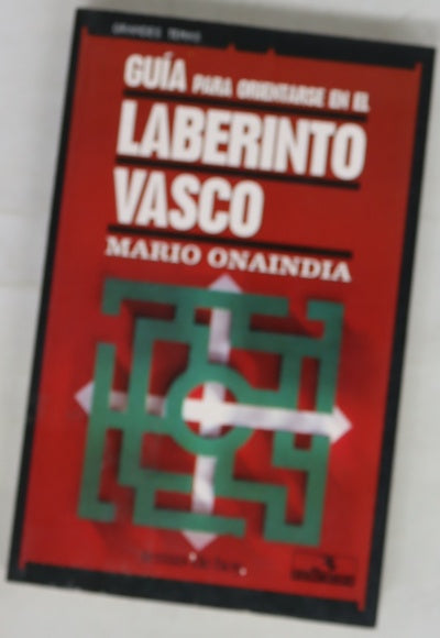 Guía para orientarse en el laberinto vasco