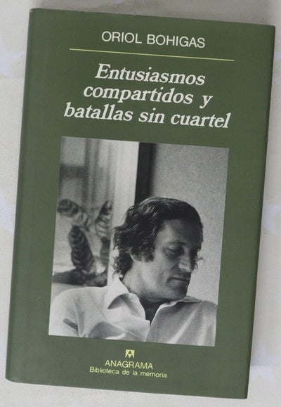 Entusiasmos compartidos y batallas sin cuartel dietario de recuerdos II