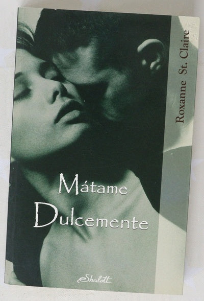 Mátame dulcemente