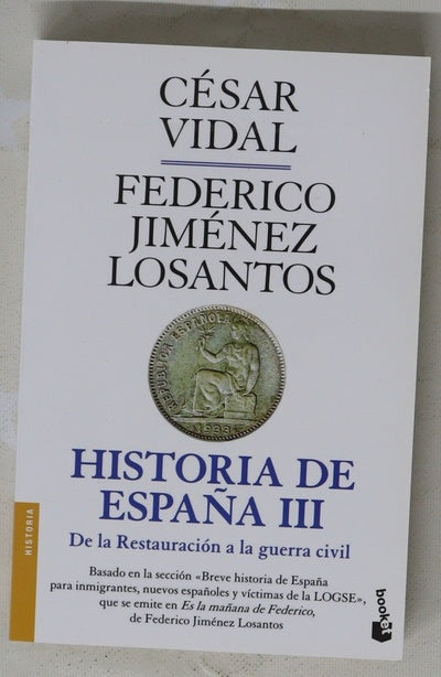Historia de España III De la Restauración a la guerra civil