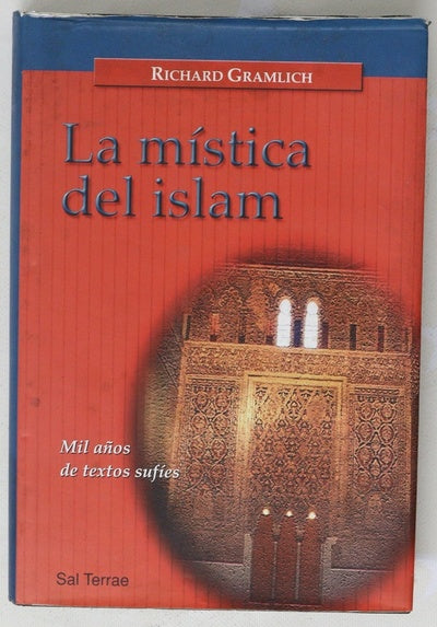 La mística del islam mil años de textos sufíes