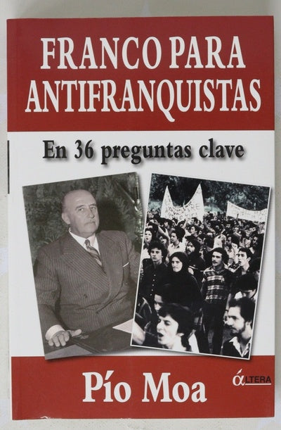 Franco para antifranquistas en 36 preguntas clave