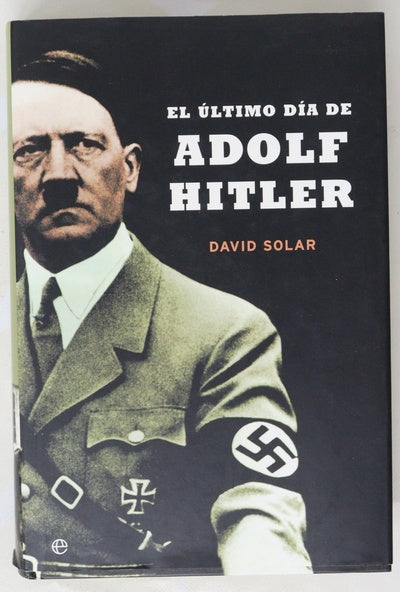 El último Día De Adolf Hitler