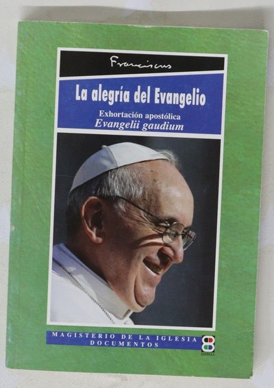 La Alegría Del Evangelio Exhortación apostólica