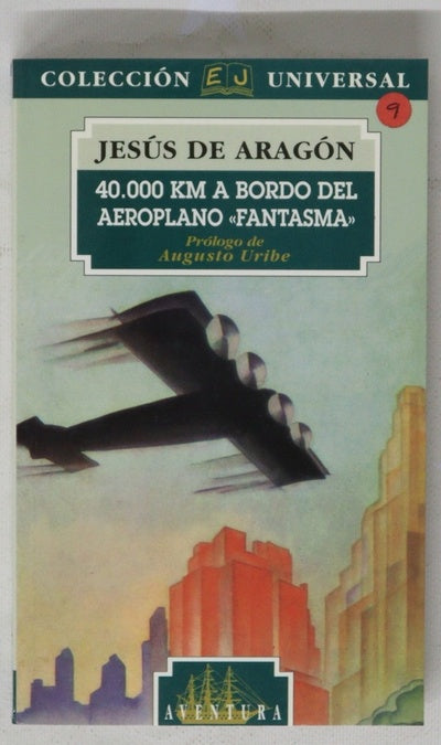 40.000 kilómetros a bordo del aeroplano "Fantasma"