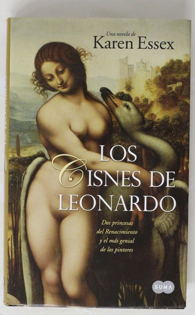 Los cisnes de Leonardo dos princesas del Renacimiento y el más genial de los pintores