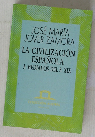 La civilización española a mediados del s. XIX