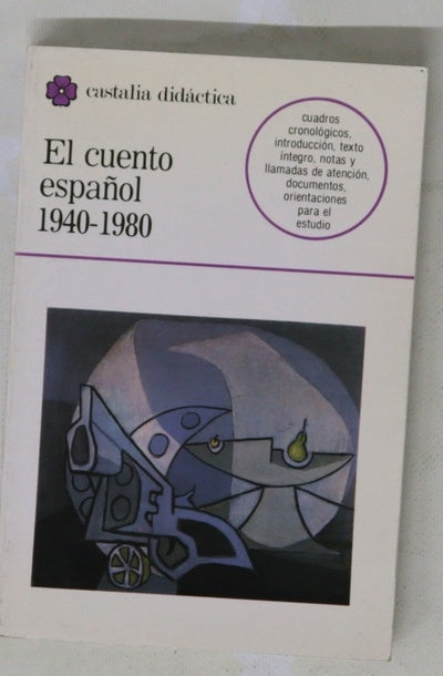 El cuento español, 1940-1980 (selección)