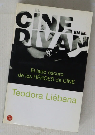 El cine en el diván el lado oscuro de los héroes de cine