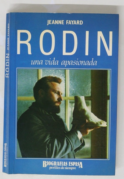 Rodin una vida apasionada