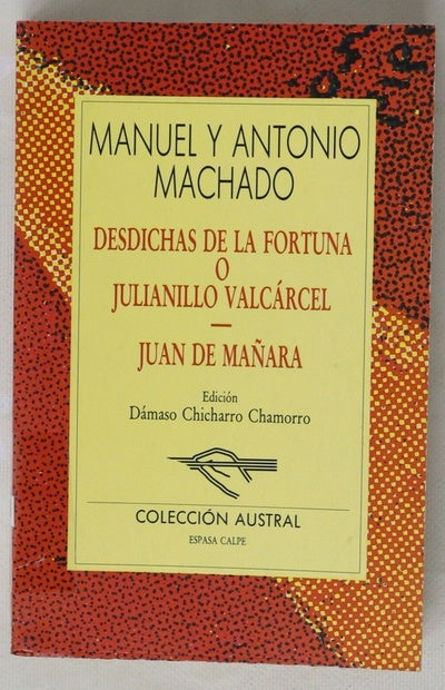 Desdichas de la fortuna o Julianillo Valcárcel Juan de Mañara