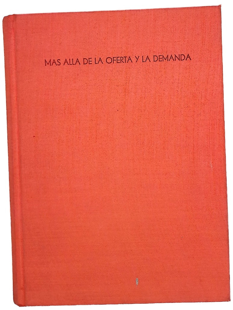 Más allá de la oferta y la demanda