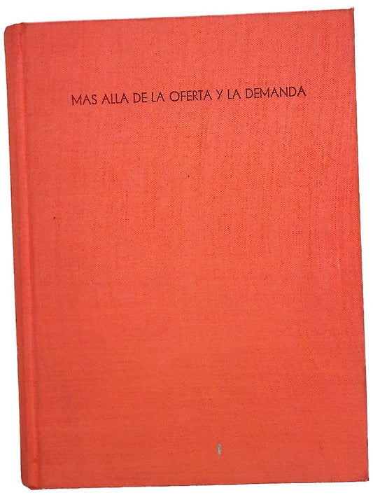Más allá de la oferta y la demanda