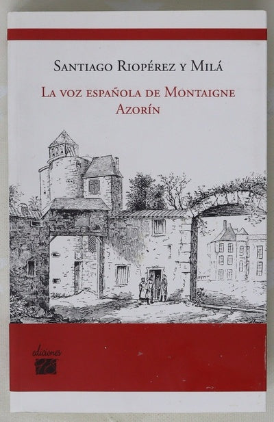 La voz española de Montaigne: Azorín