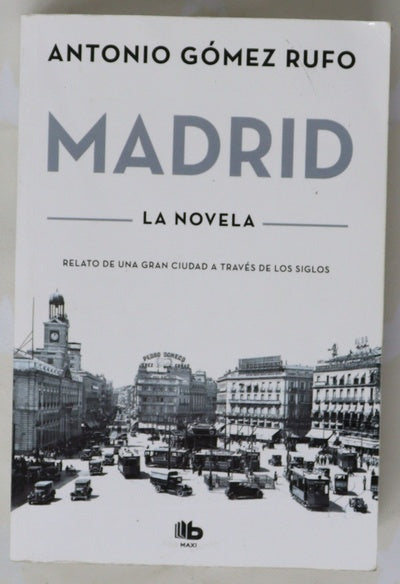 Madrid : la novela